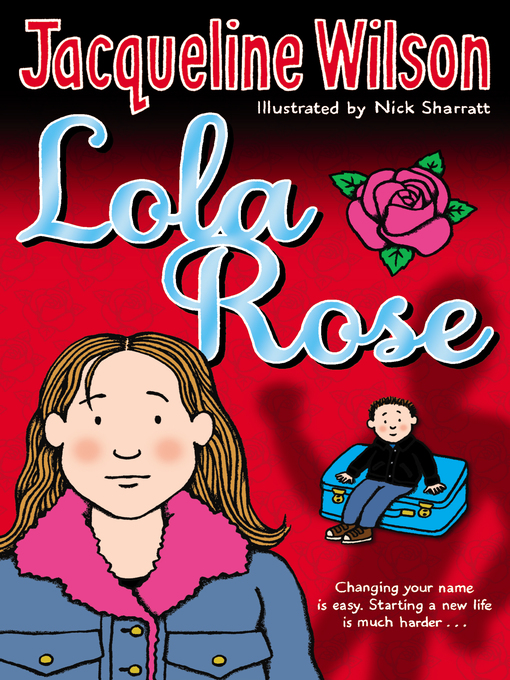 Title details for Lola Rose by Jacqueline Wilson - Available